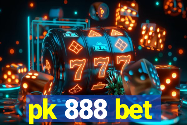 pk 888 bet